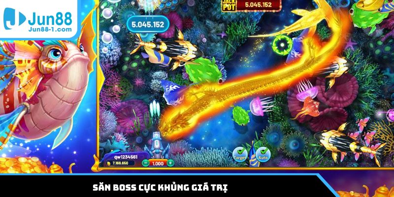 Săn boss cực khủng giá trị