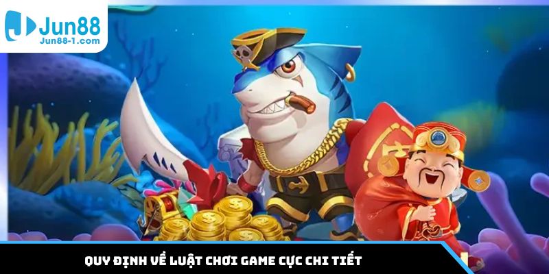 Quy định về luật chơi game cực chi tiết