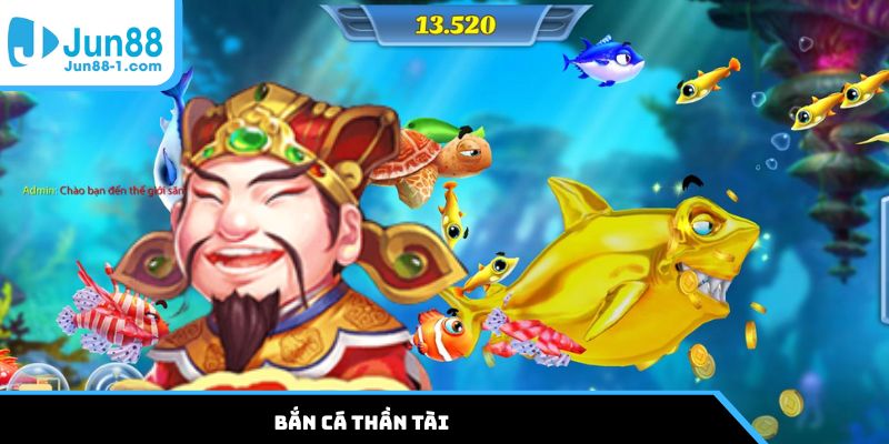 Bắn cá Thần Tài
