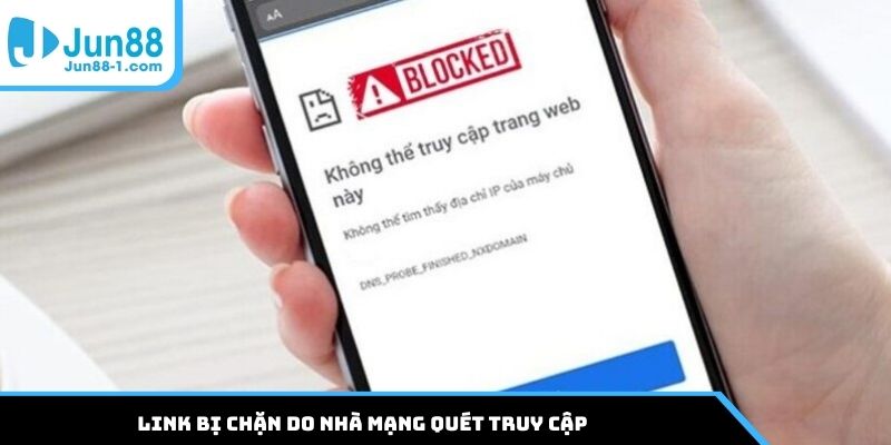 Link bị chặn do nhà mạng quét truy cập
