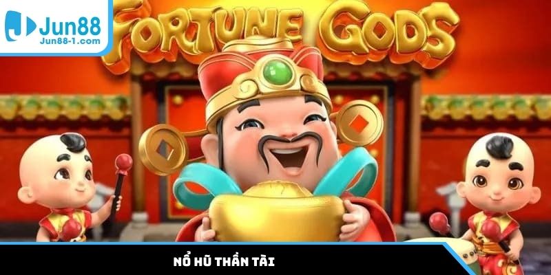 Nổ hũ Thần Tài