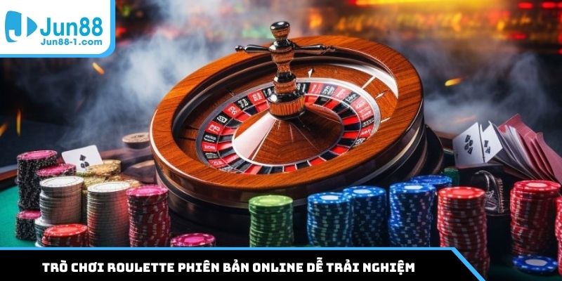 Trò chơi Roulette phiên bản online dễ trải nghiệm