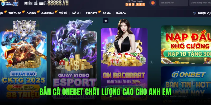 Bắn cá Onebet chất lượng cao cho anh em