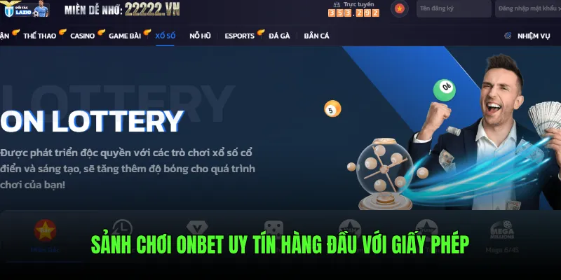 Sảnh chơi Onbet uy tín hàng đầu với giấy phép